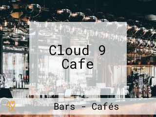 Cloud 9 Cafe