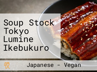Soup Stock Tokyo Lumine Ikebukuro