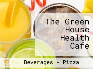 The Green House Health Cafe