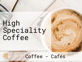 High Speciality Coffee