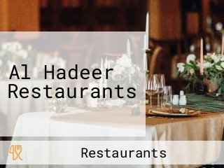 Al Hadeer Restaurants