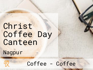 Christ Coffee Day Canteen