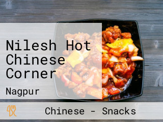 Nilesh Hot Chinese Corner