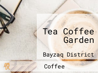 Tea Coffee Garden