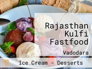 Rajasthan Kulfi Fastfood