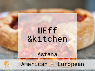 ШЕff &kitchen