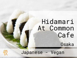 Hidamari At Common Cafe