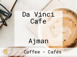 Da Vinci Cafe دافنشي كافيه Ajman