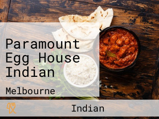Paramount Egg House Indian