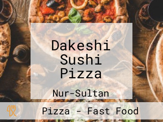 Dakeshi Sushi Pizza