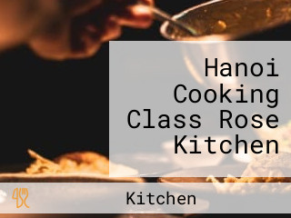 Hanoi Cooking Class Rose Kitchen