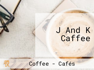 J And K Caffee