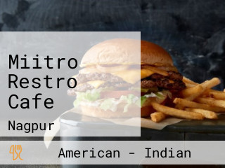 Miitro Restro Cafe