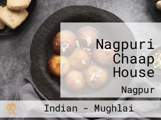 Nagpuri Chaap House