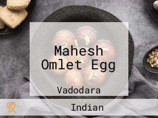 Mahesh Omlet Egg