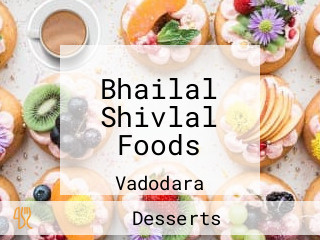 Bhailal Shivlal Foods