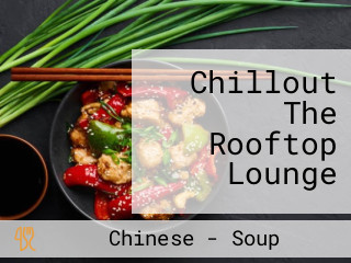 Chillout The Rooftop Lounge