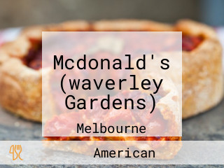 Mcdonald's (waverley Gardens)