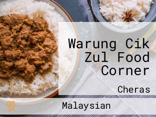 Warung Cik Zul Food Corner