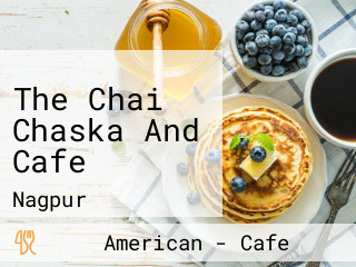 The Chai Chaska And Cafe