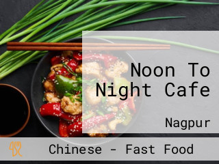 Noon To Night Cafe