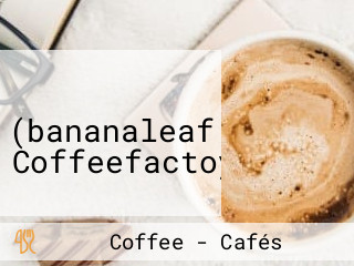 바나나팩토리 (bananaleaf Coffeefactoy)