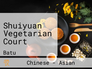 Shuiyuan Vegetarian Court