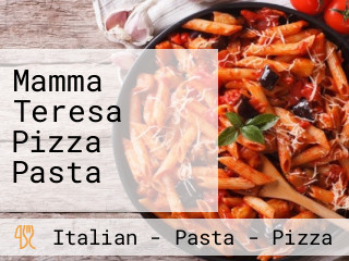 Mamma Teresa Pizza Pasta