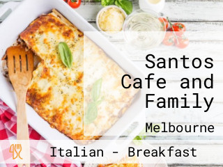 Santos Cafe and Family