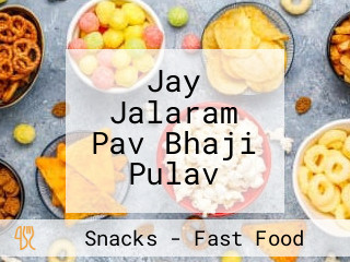 Jay Jalaram Pav Bhaji Pulav