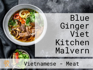 Blue Ginger Viet Kitchen Malvern
