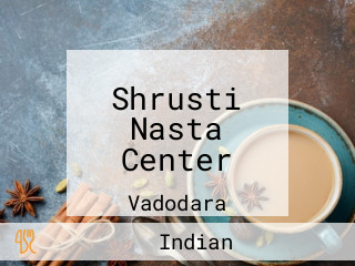 Shrusti Nasta Center