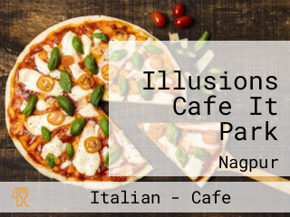 Illusions Cafe It Park