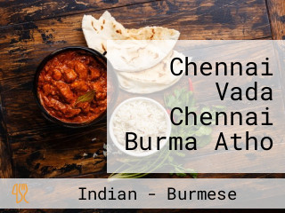 Chennai Vada Chennai Burma Atho