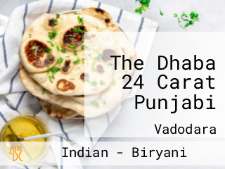 The Dhaba 24 Carat Punjabi
