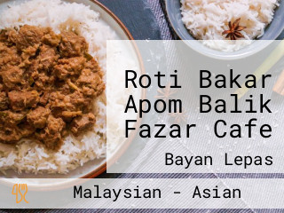 Roti Bakar Apom Balik Fazar Cafe