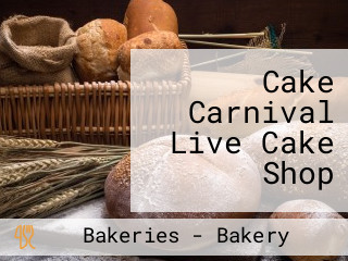 Cake Carnival Live Cake Shop