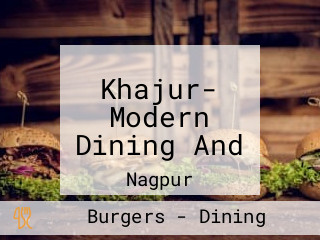 Khajur- Modern Dining And