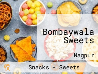 Bombaywala Sweets