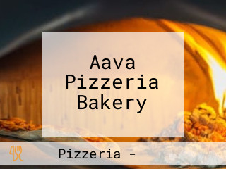 Aava Pizzeria Bakery