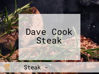 Dave Cook Steak