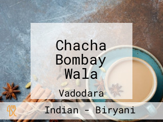 Chacha Bombay Wala