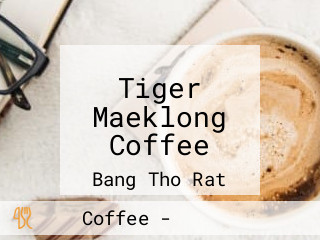 Tiger Maeklong Coffee