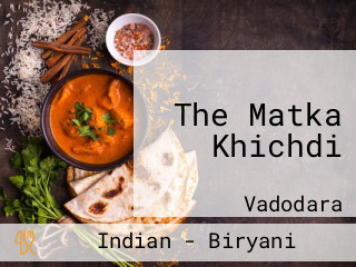 The Matka Khichdi