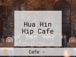 Hua Hin Hip Cafe