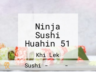 Ninja Sushi Huahin 51