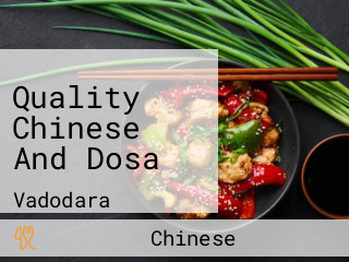 Quality Chinese And Dosa
