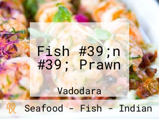 Fish #39;n #39; Prawn