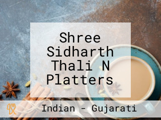 Shree Sidharth Thali N Platters