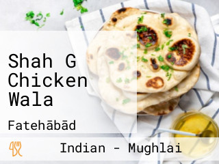 Shah G Chicken Wala